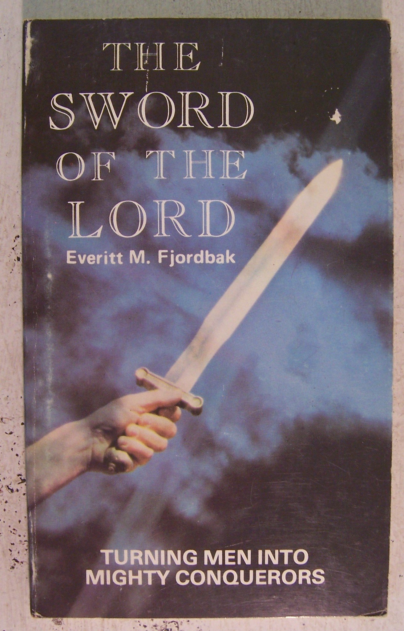 Cover of The Sword of the Lord - turning men into mighty conquerors